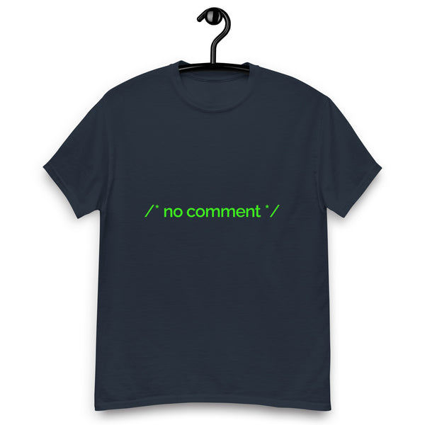 "No Comments" Programmer Tee
